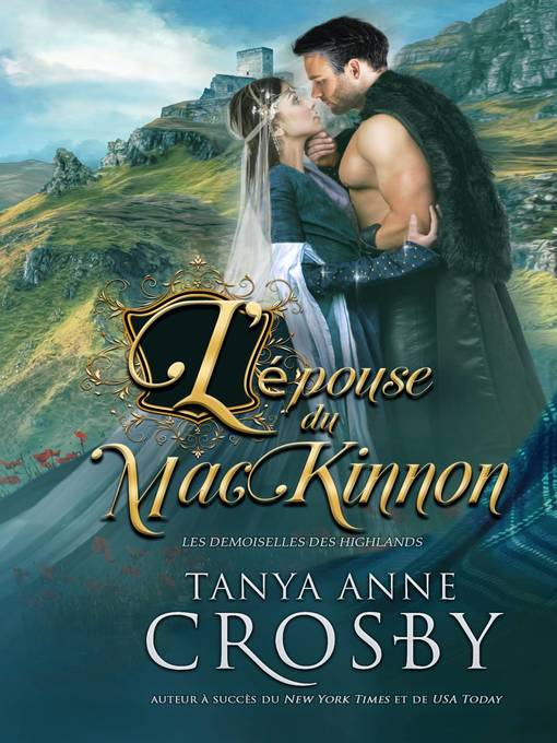Title details for L'Épouse du MacKinnon by Tanya Anne Crosby - Available